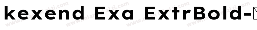 kexend Exa ExtrBold字体转换